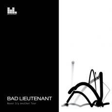 Bad Lieutenant : Never Cry Another Tear